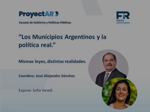 Municipios, autonomía y recursos | #ProyectAR